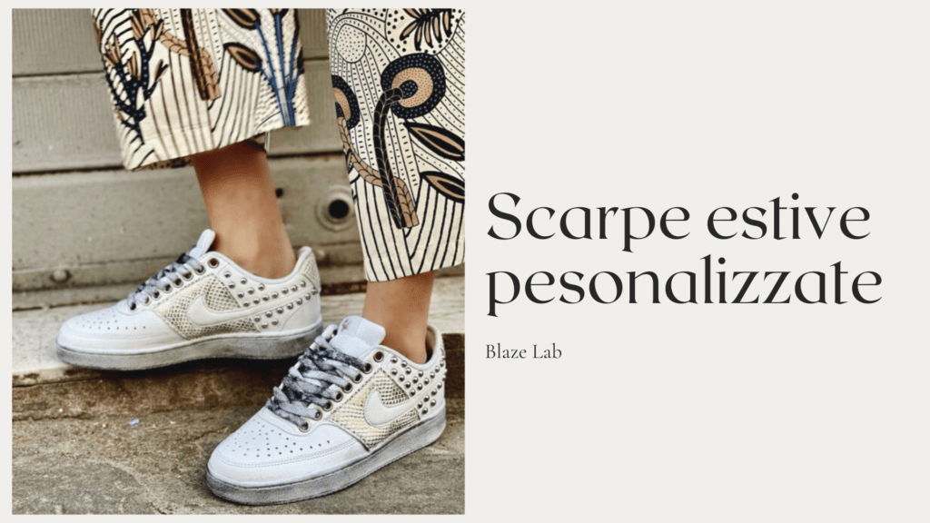 Scarpe estive donna: i modelli personalizzati di Blaze Lab