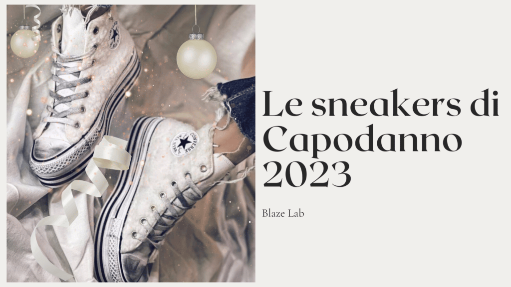 tutte le sneakers da indossare a Capodanno 2023