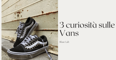 3 curiosità sulle Vans